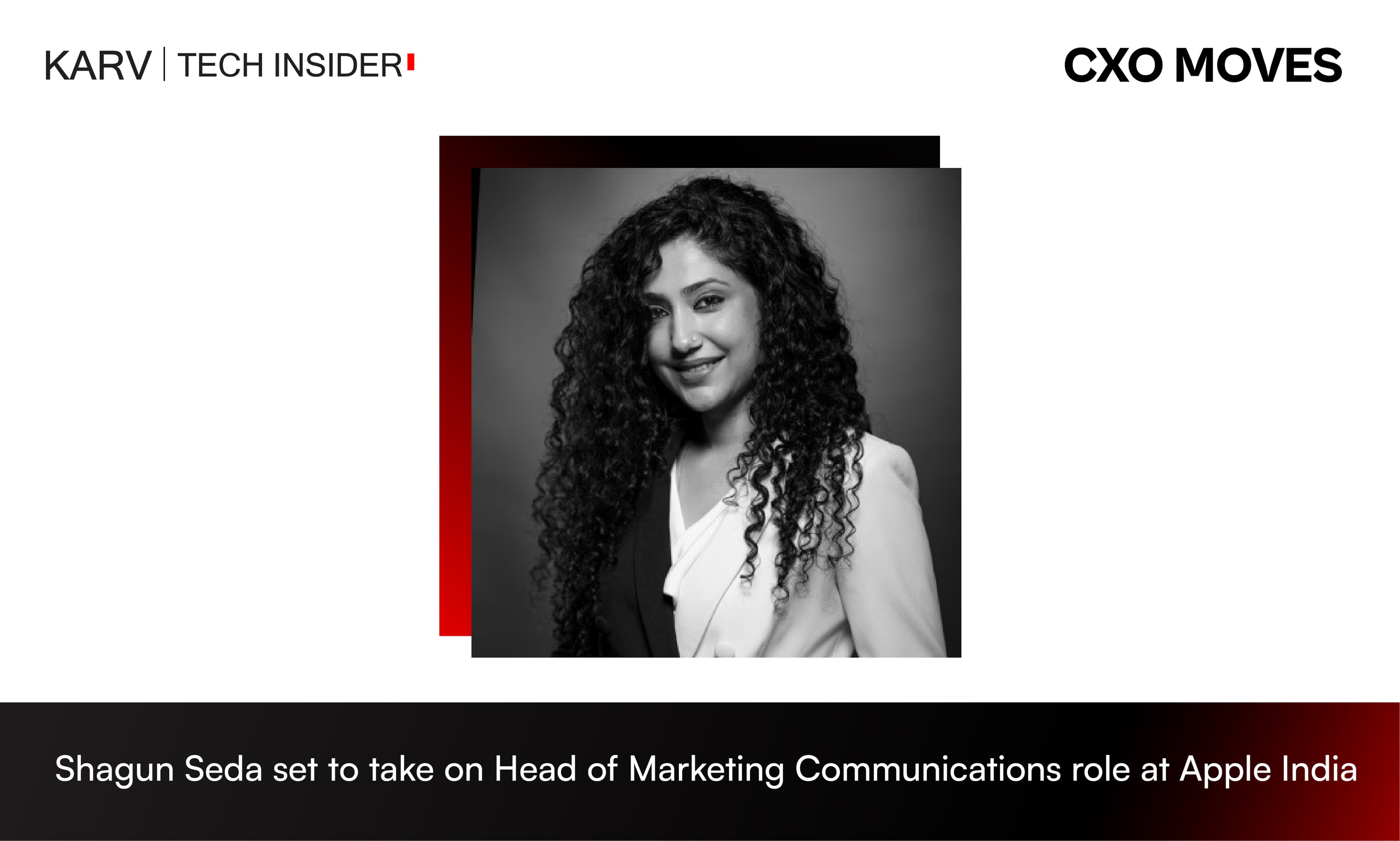 Shagun Seda set to take on Head of Marketing Communications role at Apple India