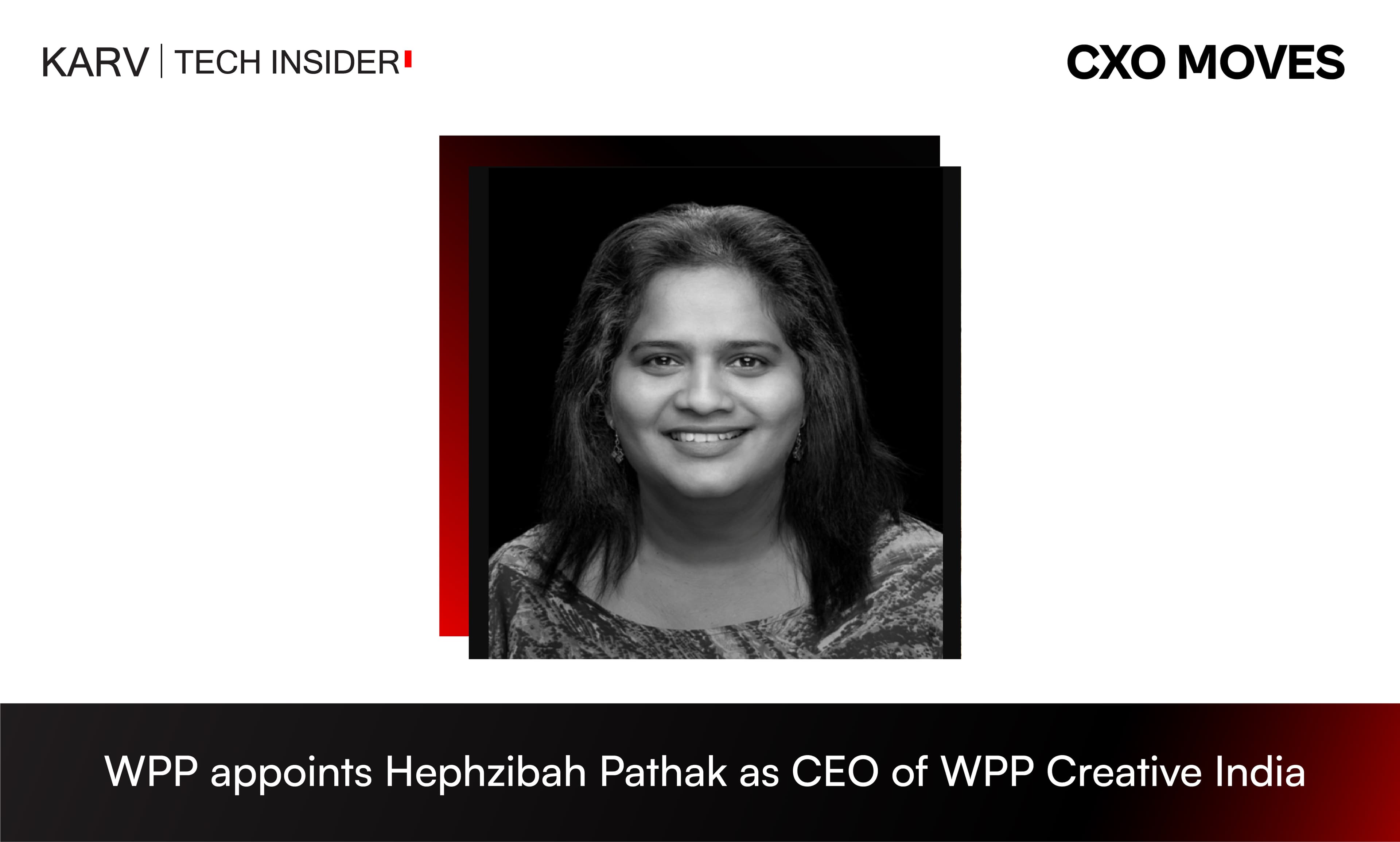 WPP appoints Hephzibah Pathak as CEO of WPP Creative India
