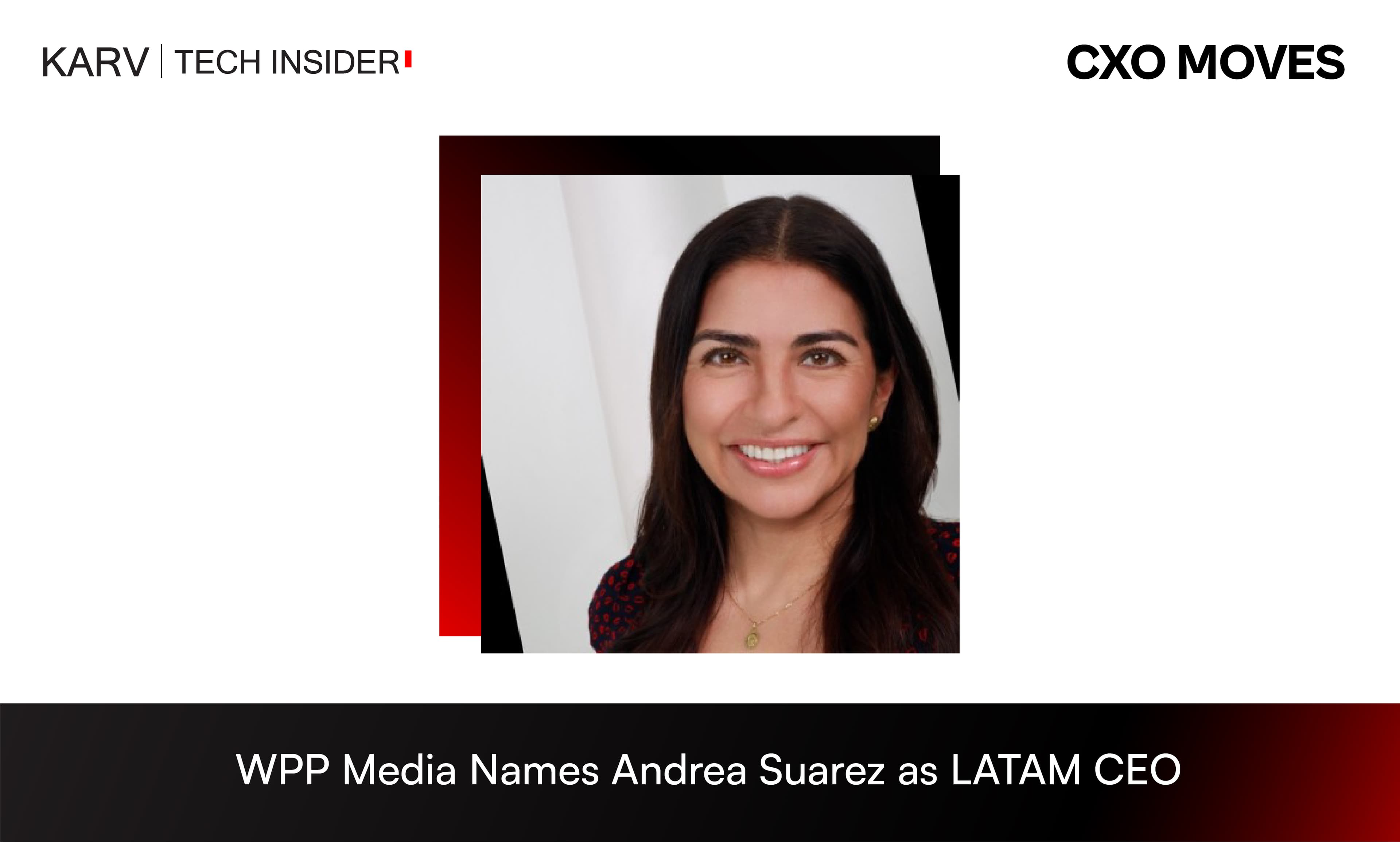 WPP Media Appoints Andrea Suarez as LATAM CEO
