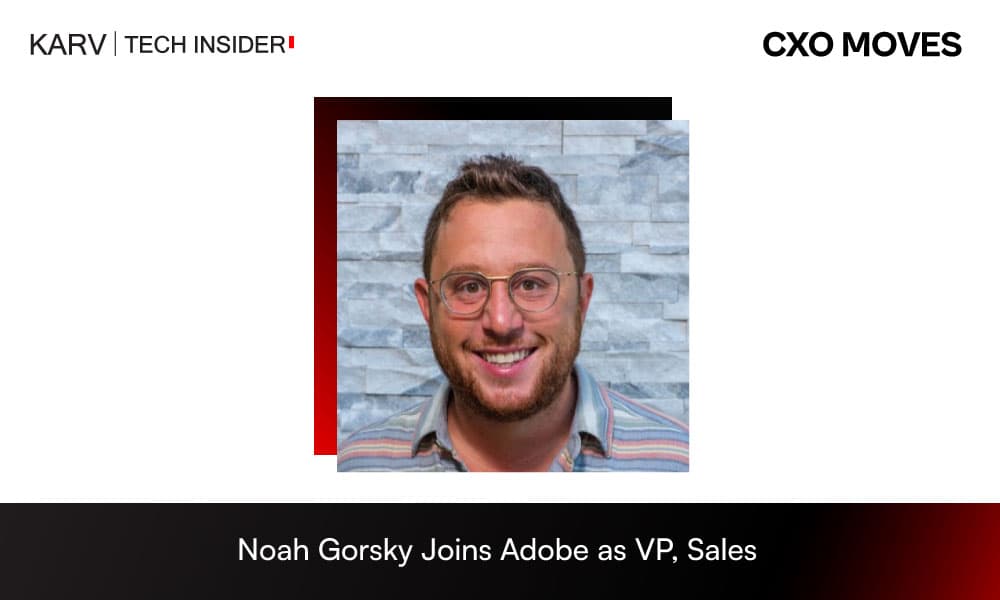 Noah Gorsky Joins Adobe as VP, Sales