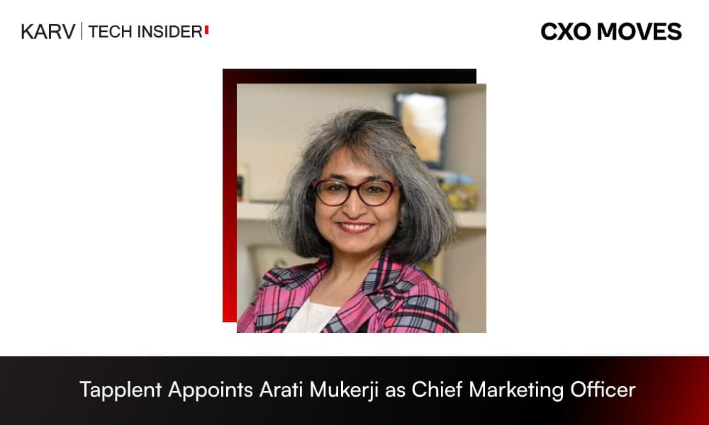 Tapplent Appoints Arati Mukerji as Chief Marketing Officer