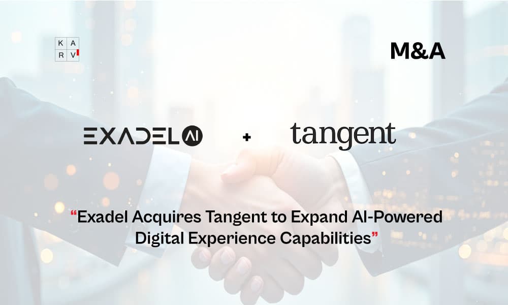Exadel Acquires Tangent to Expand AI-Powered Digital Experience Capabilities