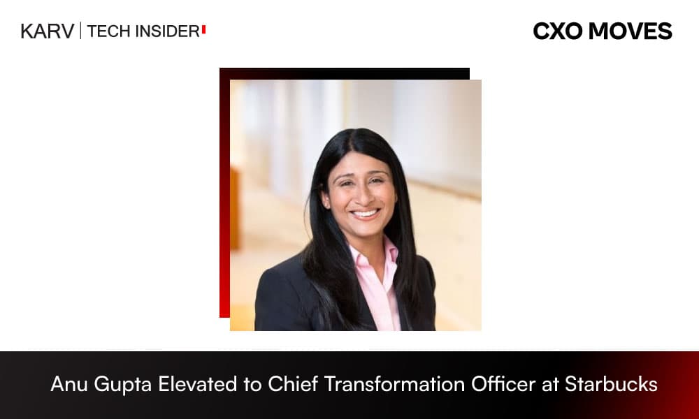 Anu Gupta Elevated to Chief Transformation Officer at Starbucks