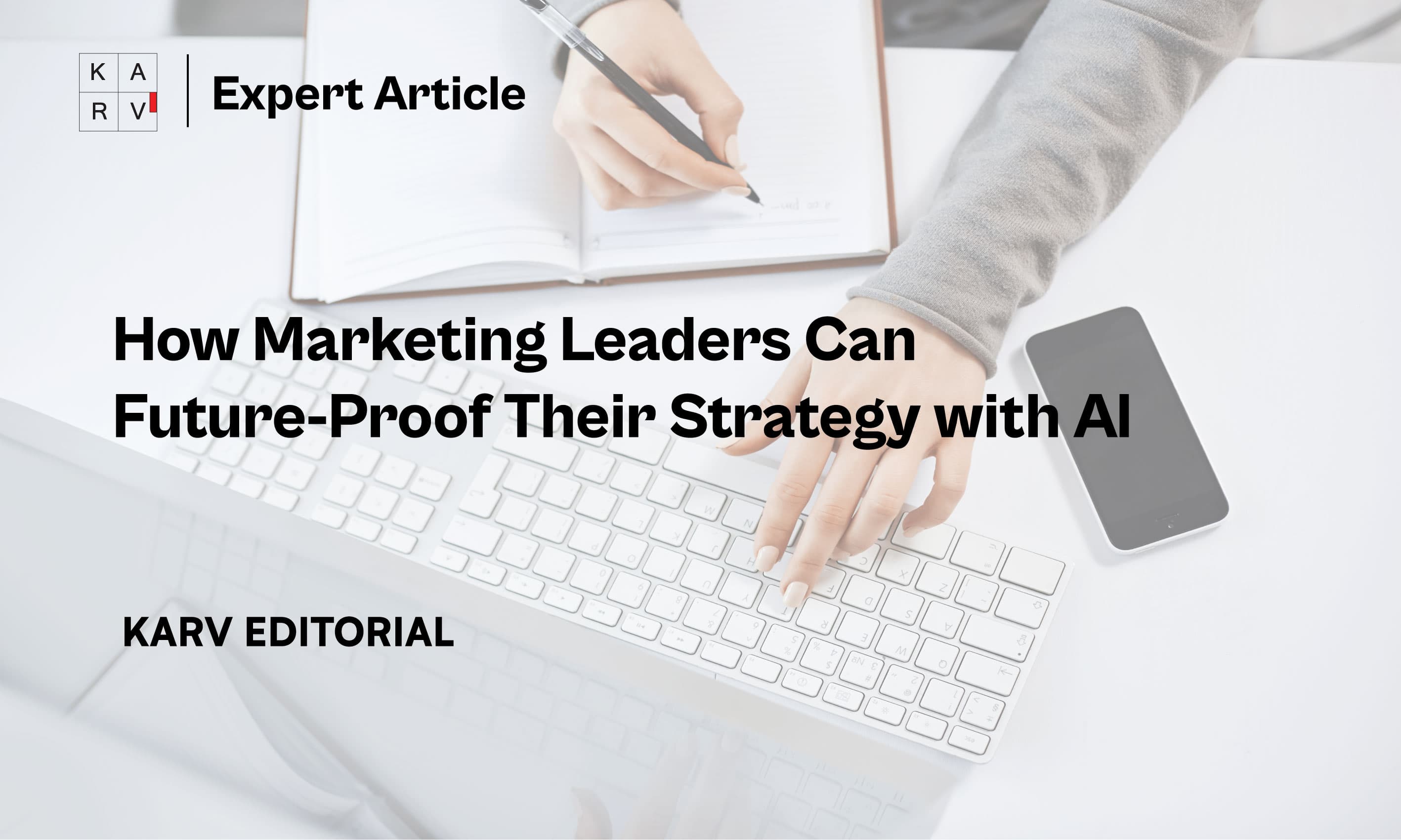 How Marketing Leaders Can Future-Proof Their Strategy with AI