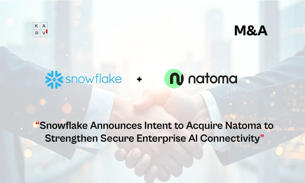 Snowflake Announces Intent to Acquire Natoma to Strengthen Secure Enterprise AI Connectivity