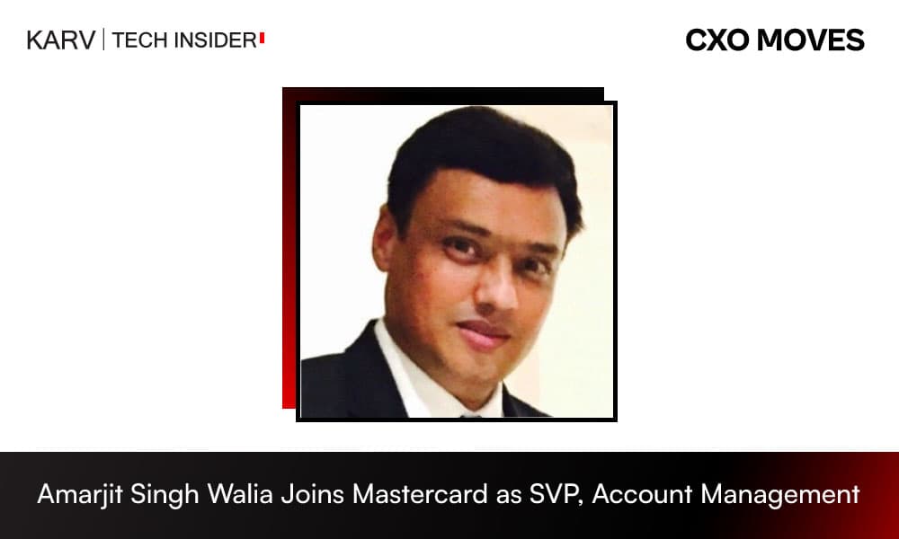 Amarjit Singh Walia Joins Mastercard as Senior Vice President, Account Management, South Asia