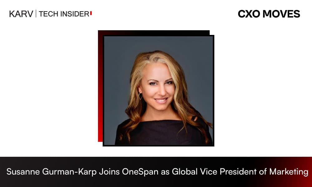 OneSpan Appoints Susanne Gurman-Karp as Global Vice President of Marketing