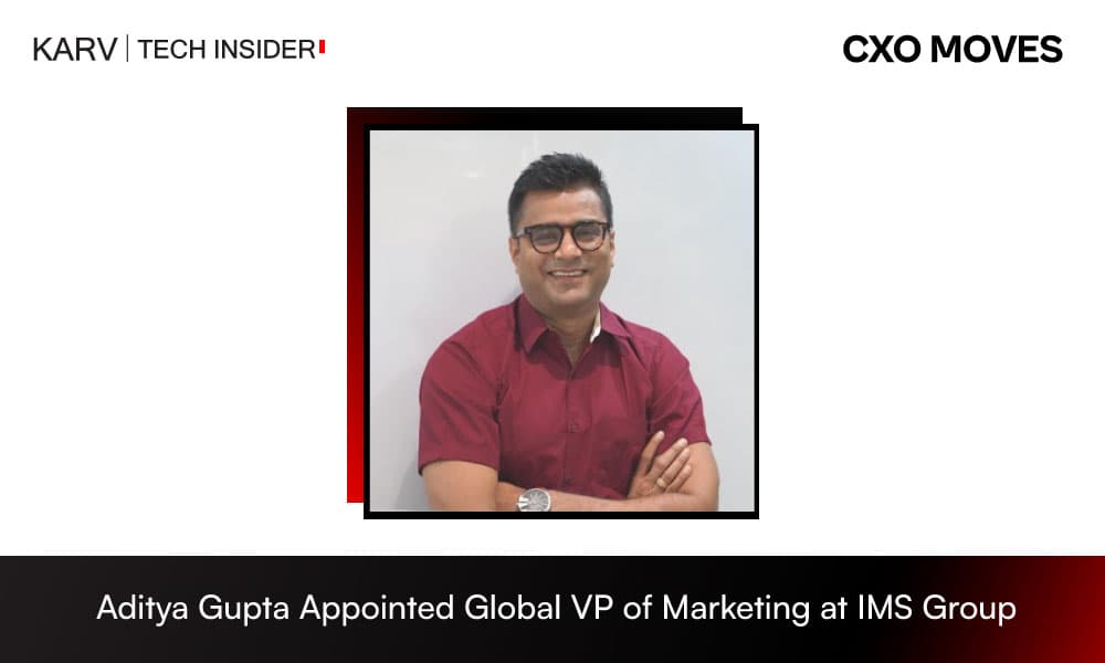 Aditya Gupta Joins IMS Group as Global Vice President of Marketing