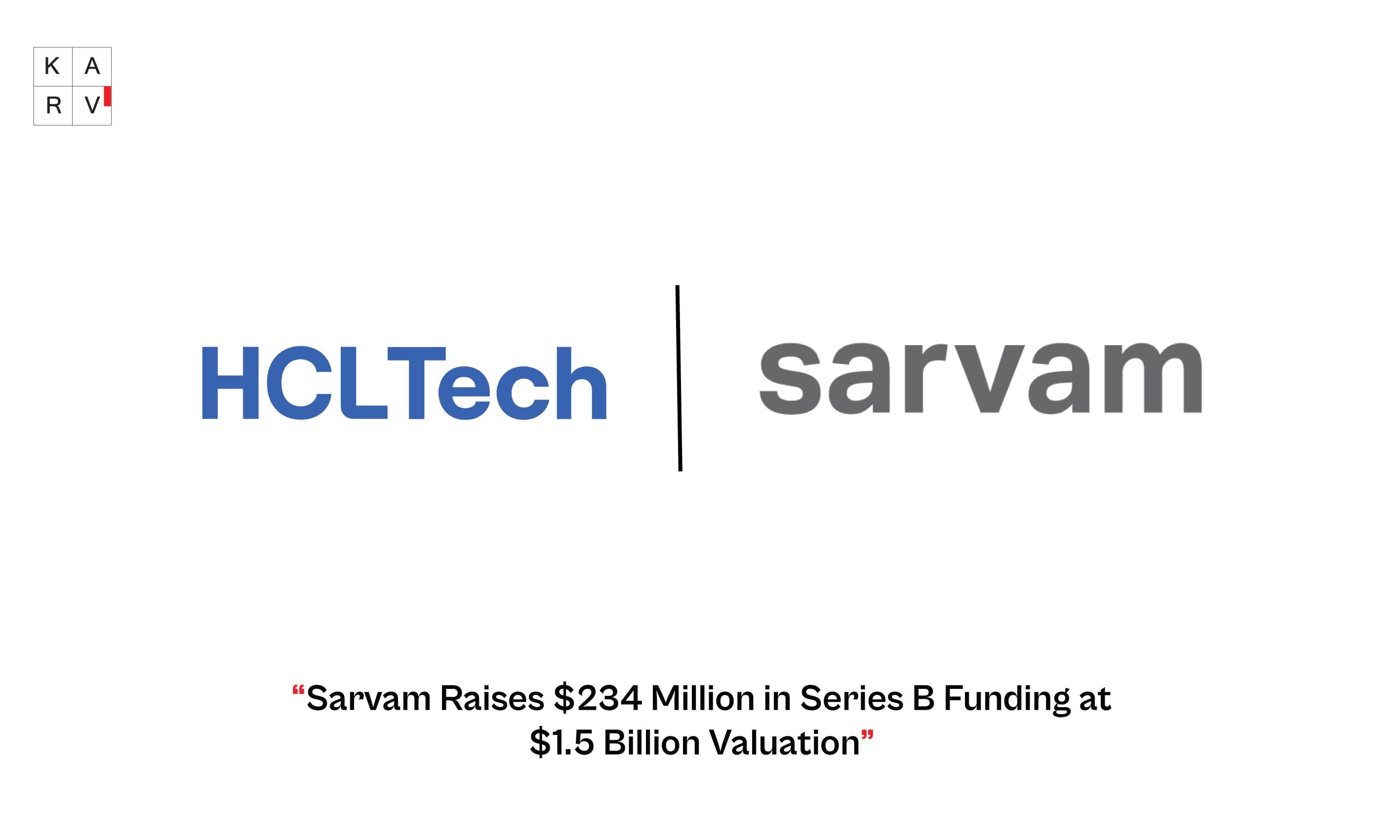 Sarvam Raises $234 Million in Series B Funding at $1.5 Billion Valuation