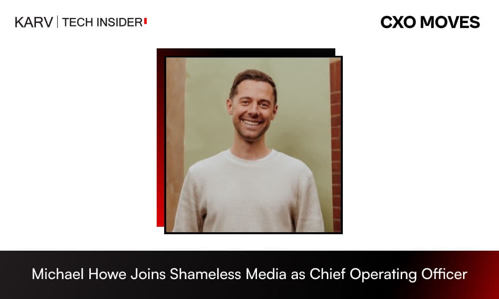 Shameless Media Appoints Michael Howe as Chief Operating Officer