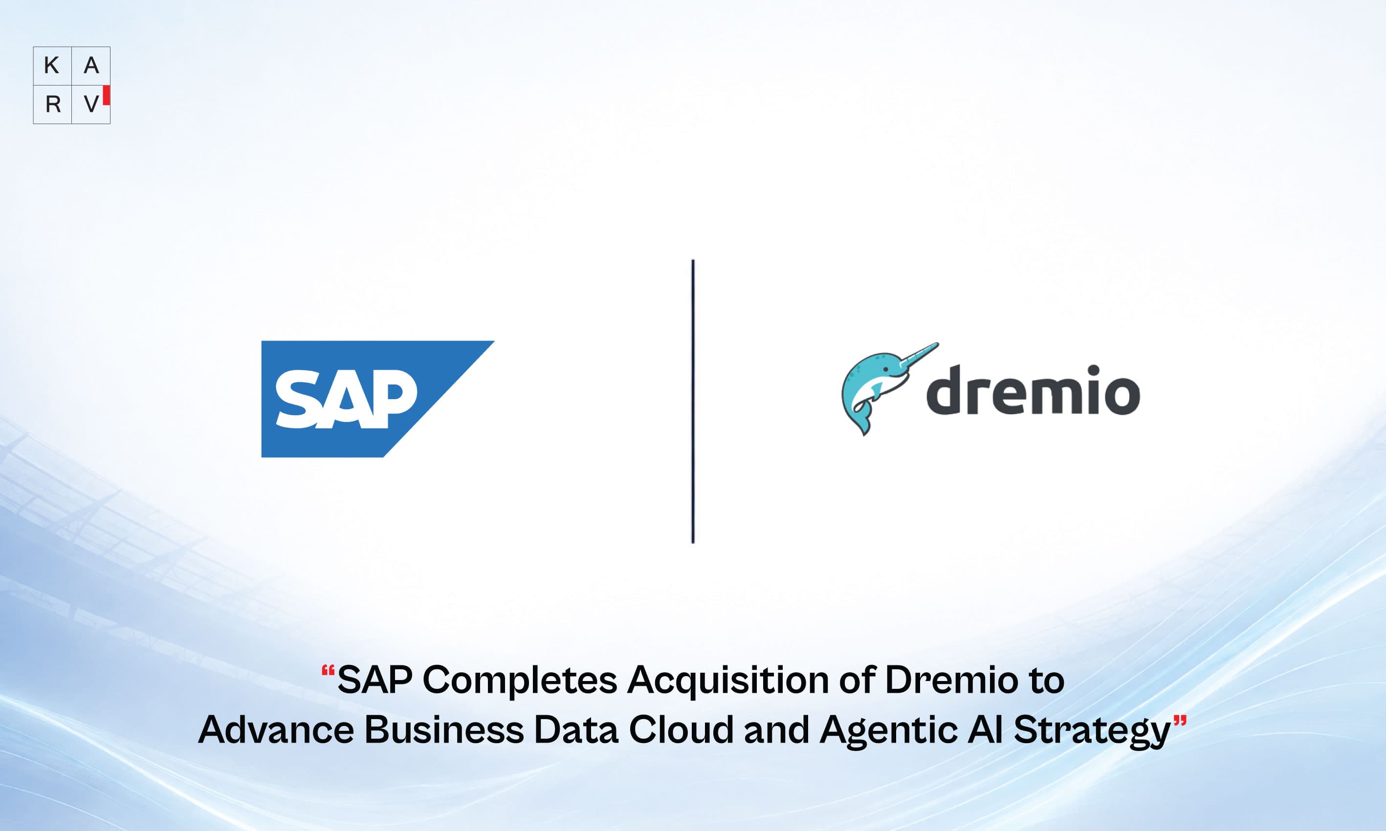 SAP Completes Acquisition of Dremio to Advance Business Data Cloud and Agentic AI Strategy
