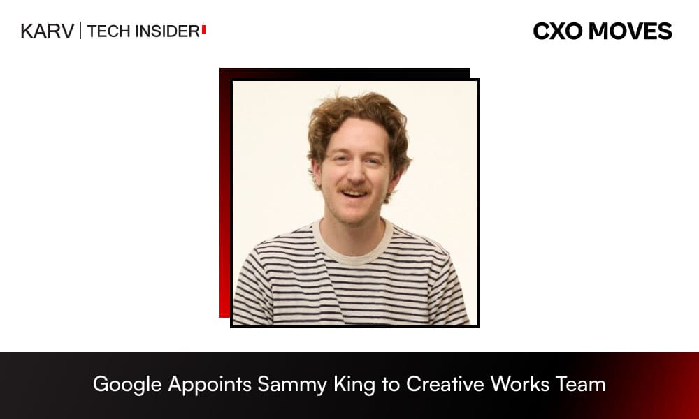 Sammy King Joins Google UK as Creative Works Specialist