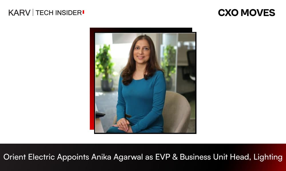 Anika Agarwal Appointed Executive Vice President & Business Unit Head, Lighting at Orient Electric