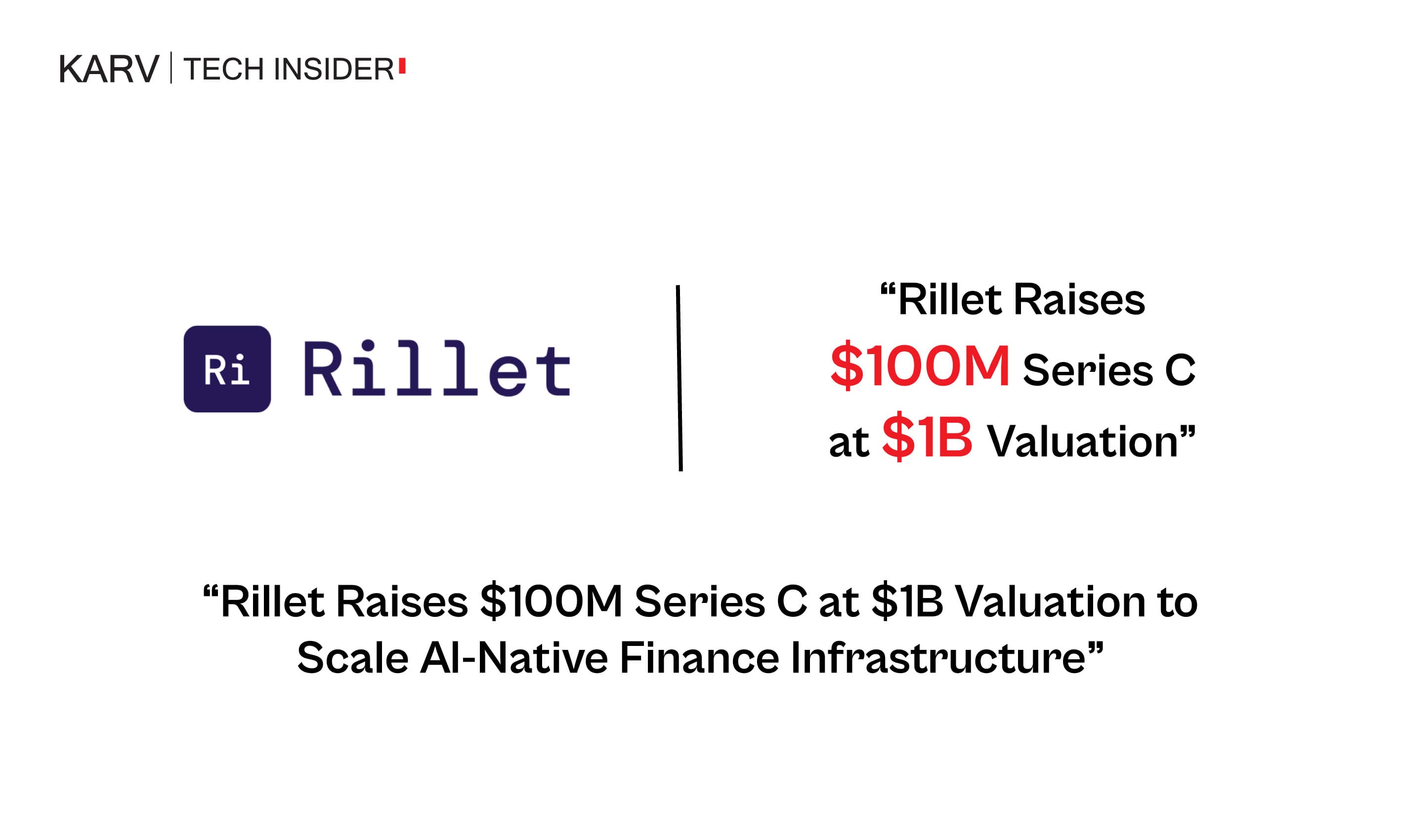 Rillet Raises $100M Series C at $1B Valuation to Scale AI-Native Finance Infrastructure - AI Business & Ecosystem news