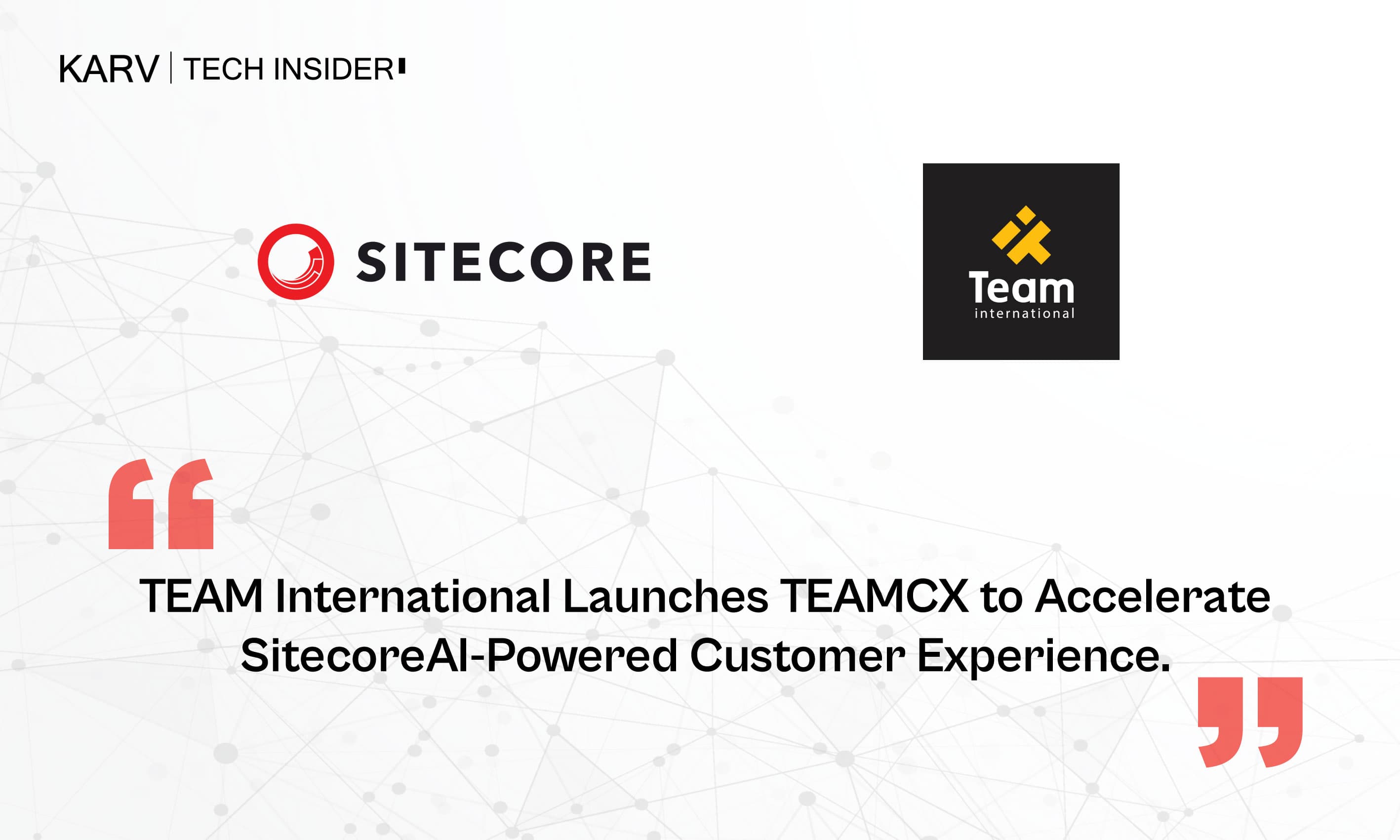 TEAM International Launches TEAMCX to Accelerate SitecoreAI-Powered Customer Experience Across Latin America