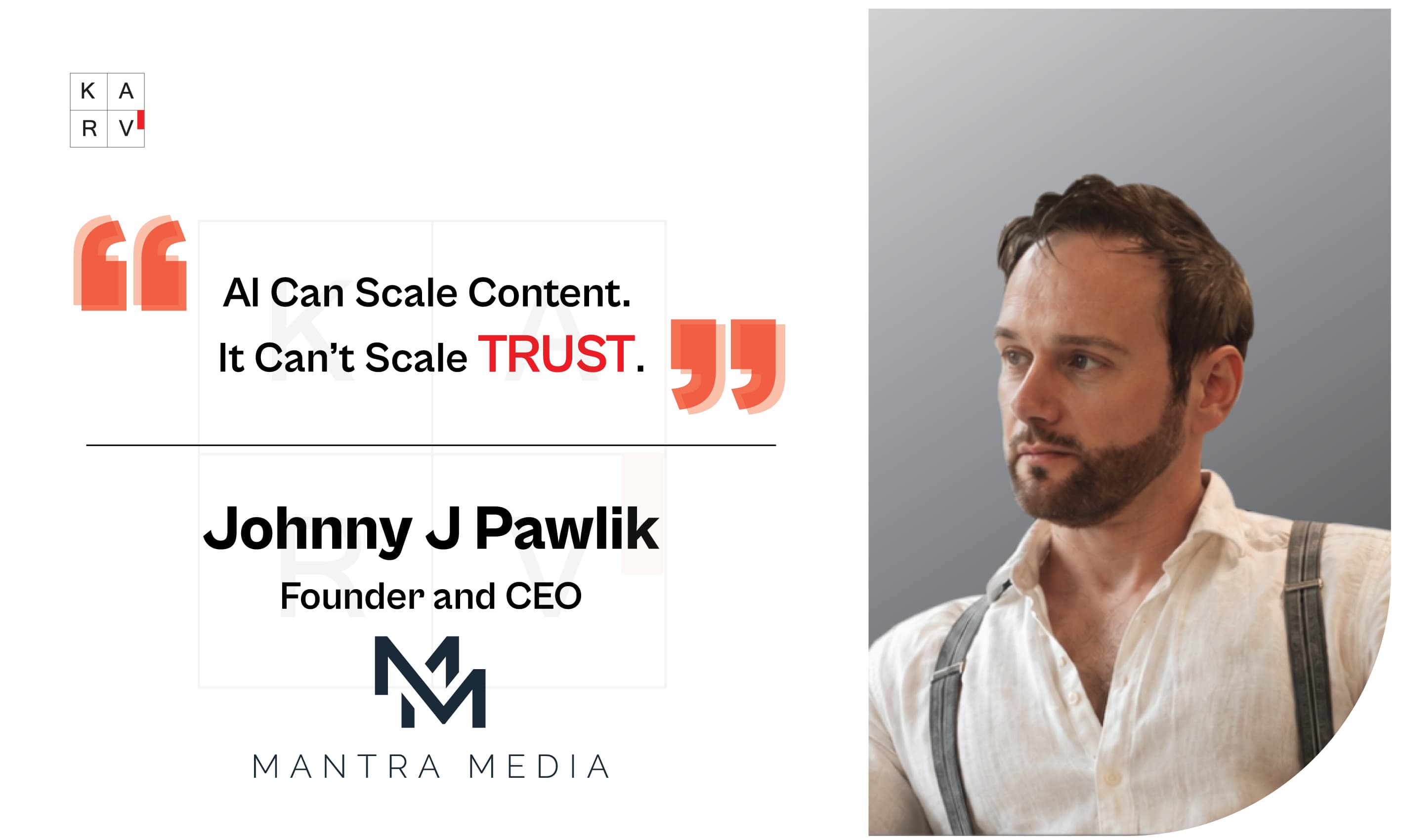 Johnny J Pawlik on AI, Trust, Leadership Communication and the Future of Brand Building