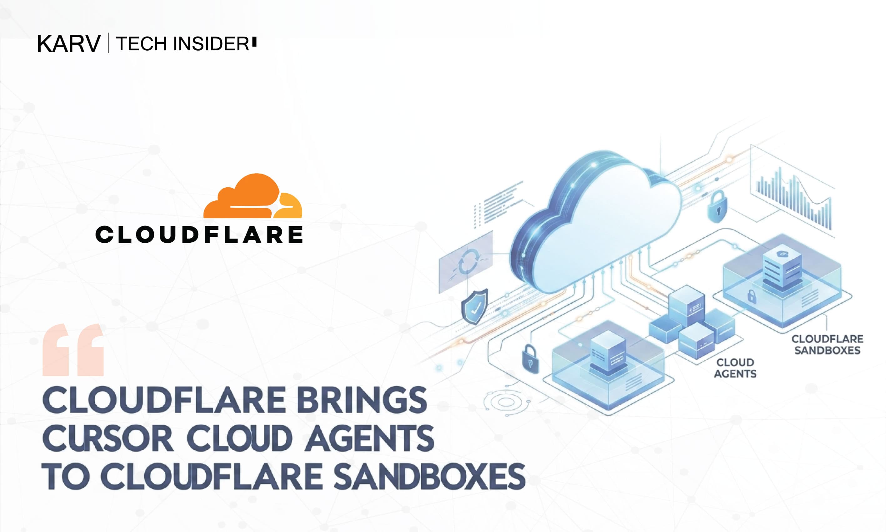 Cloudflare expands support for AI coding agents with Cursor Cloud Agents on Cloudflare Sandboxes