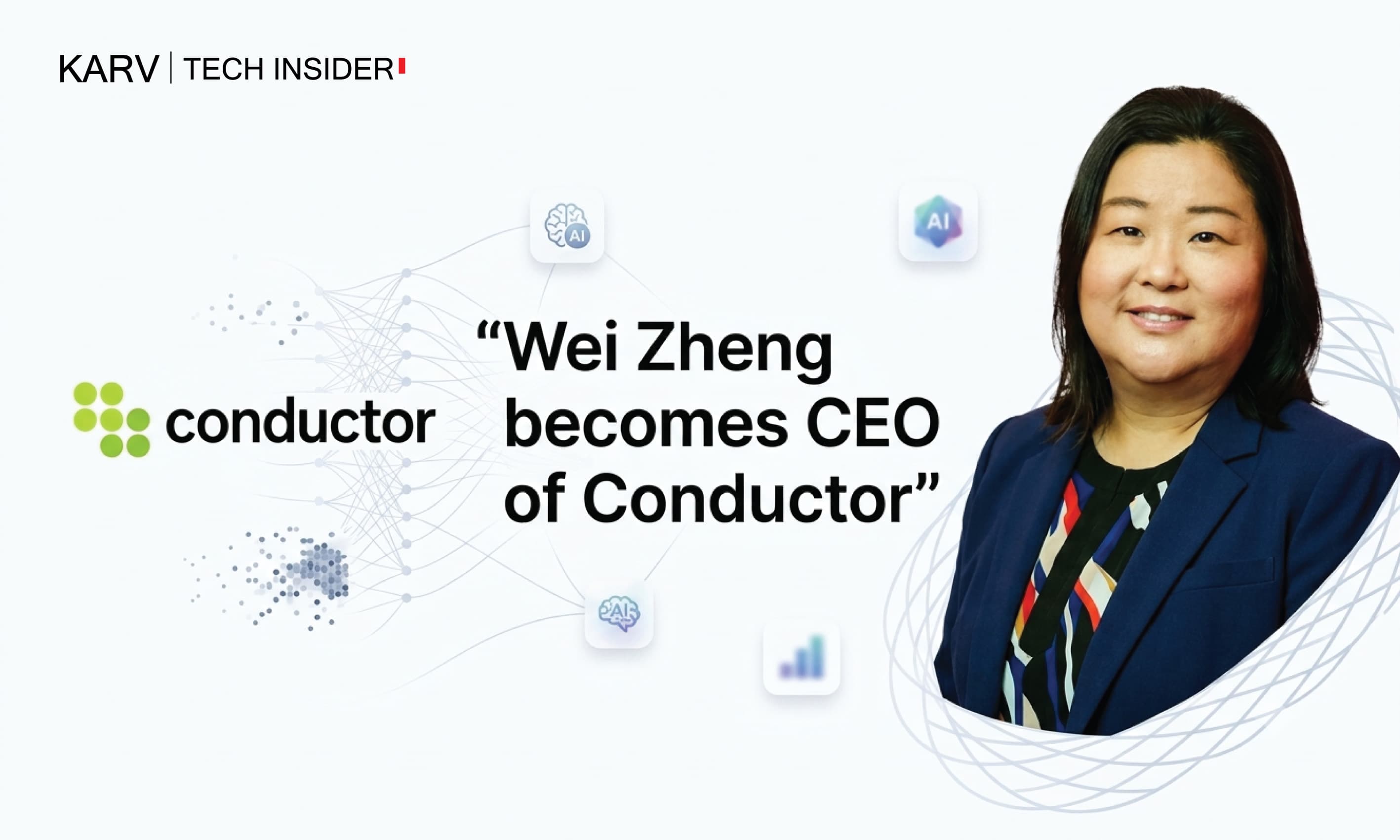 Conductor names Wei Zheng CEO as company expands AEO strategy