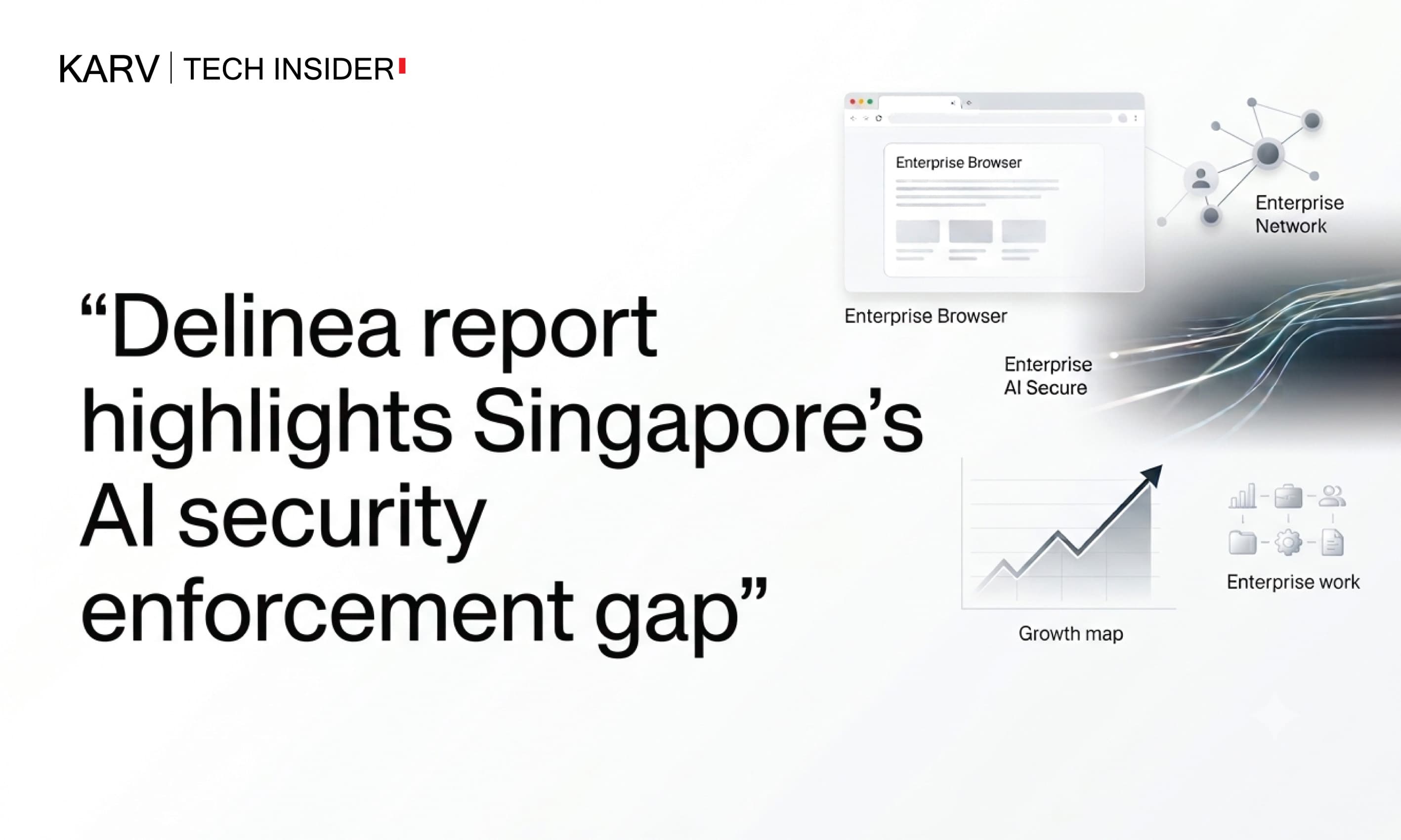 Delinea report finds Singapore organisations struggling to enforce AI security policies