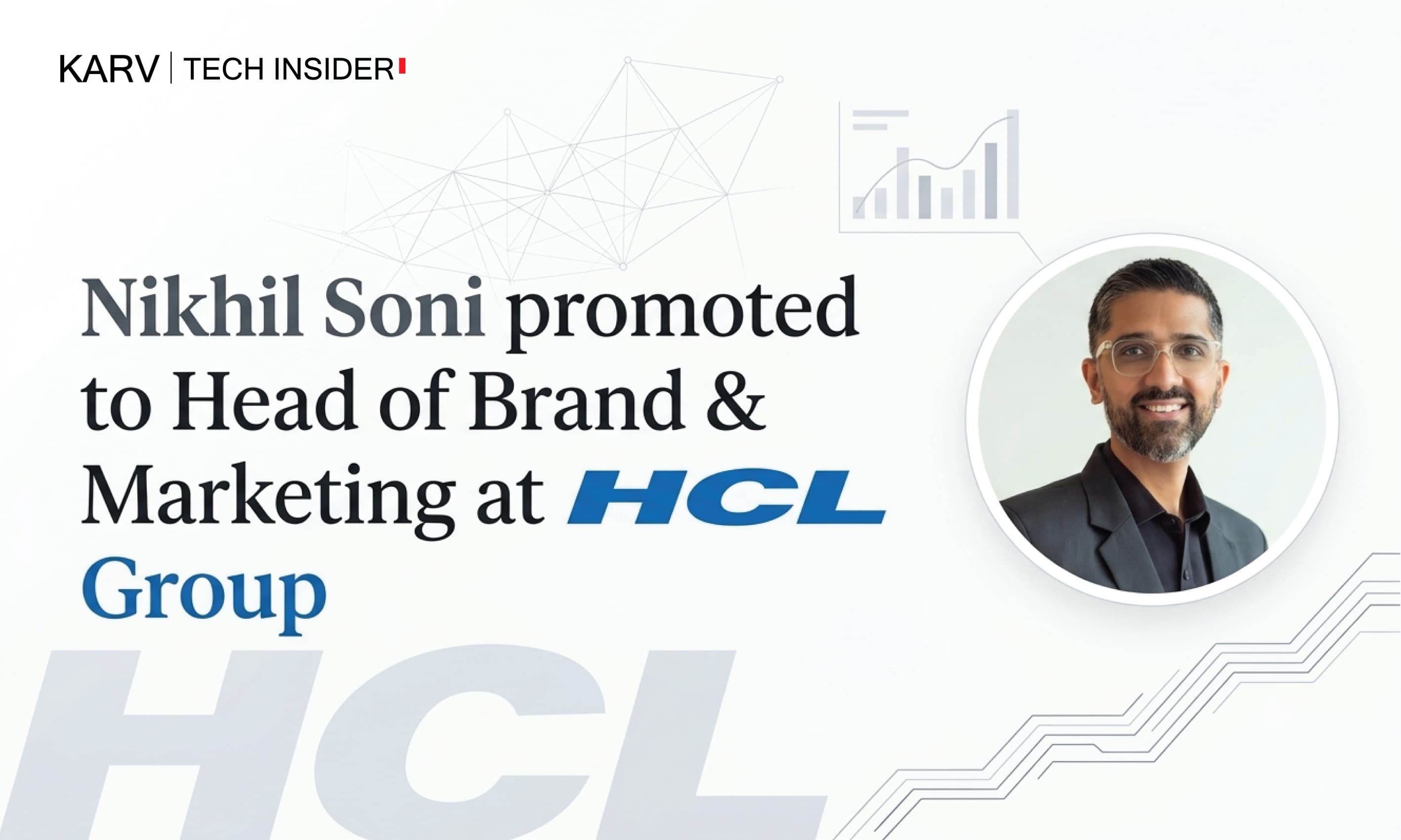 HCL Group elevates Nikhil Soni to Head of Brand & Marketing