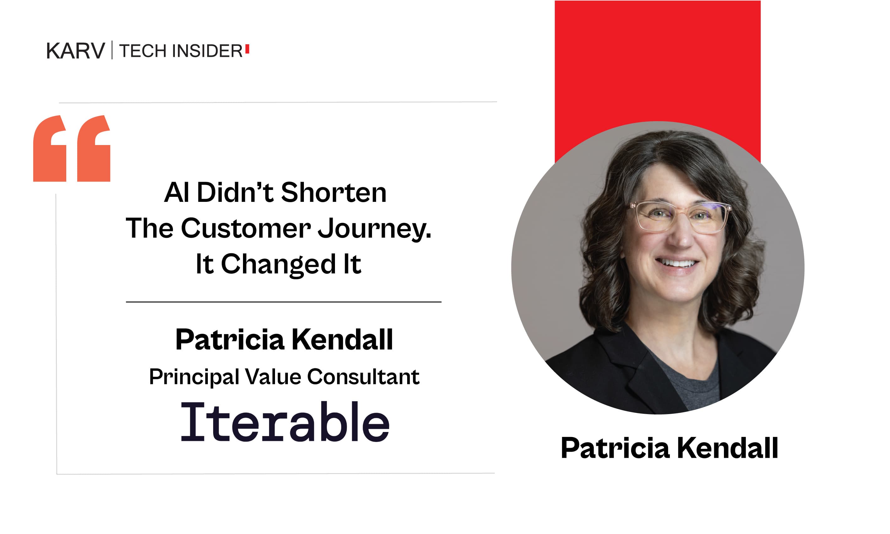 AI Didn’t Shorten the Customer Journey. It Changed It: Patricia Kendall, Iterable
