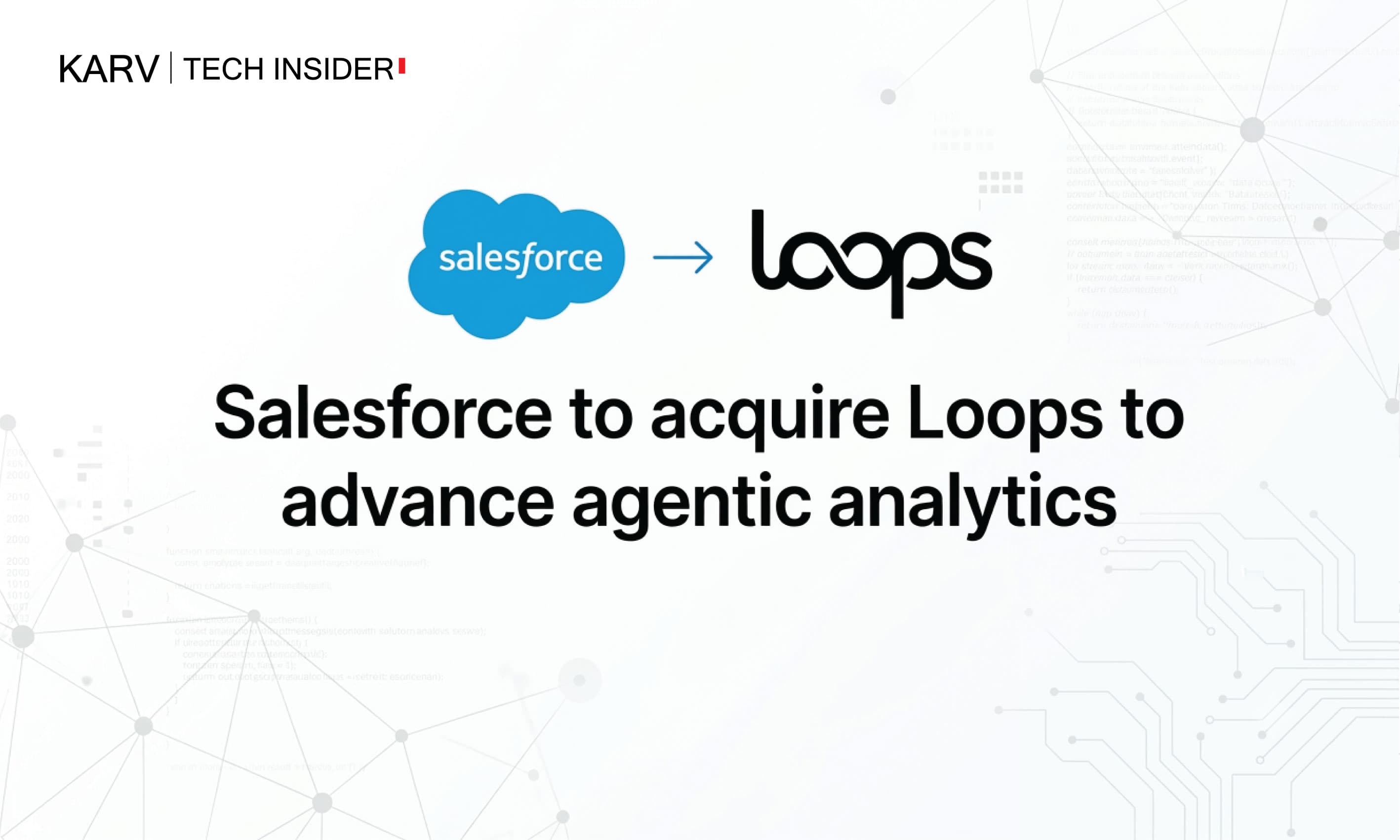 Salesforce agrees to acquire Loops to strengthen Tableau’s agentic analytics capabilities