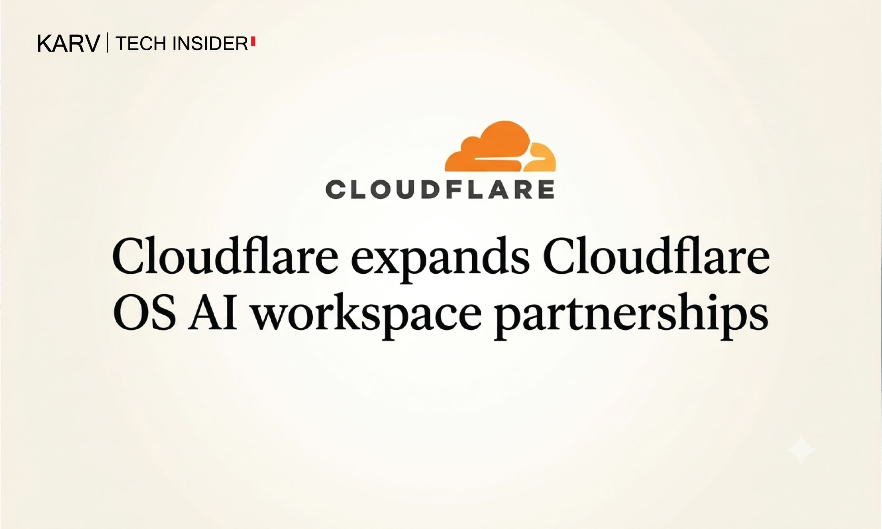 Cloudflare expands Cloudflare OS ecosystem with enterprise app integrations and deployment partners