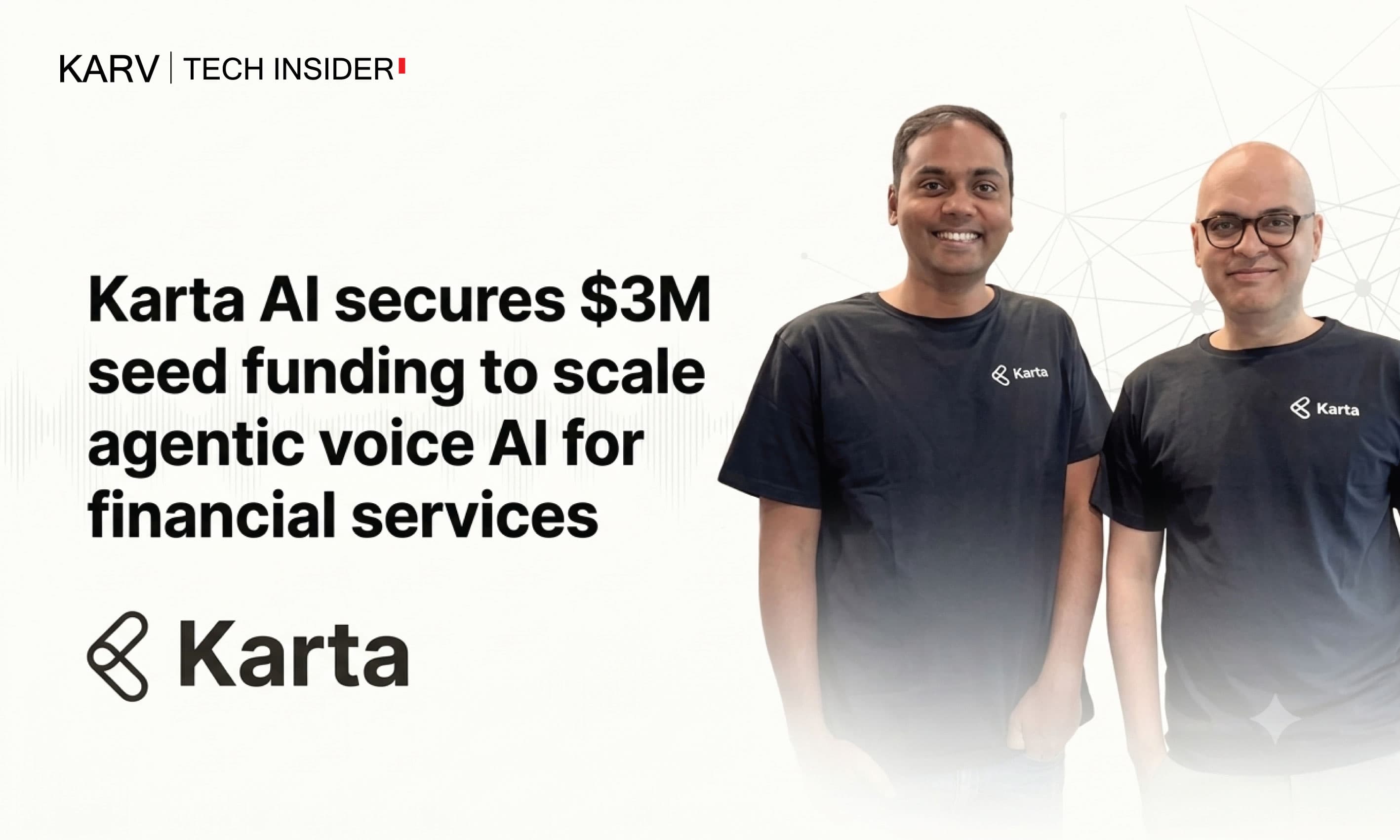 Karta AI secures $3M seed funding to scale agentic voice AI for financial services