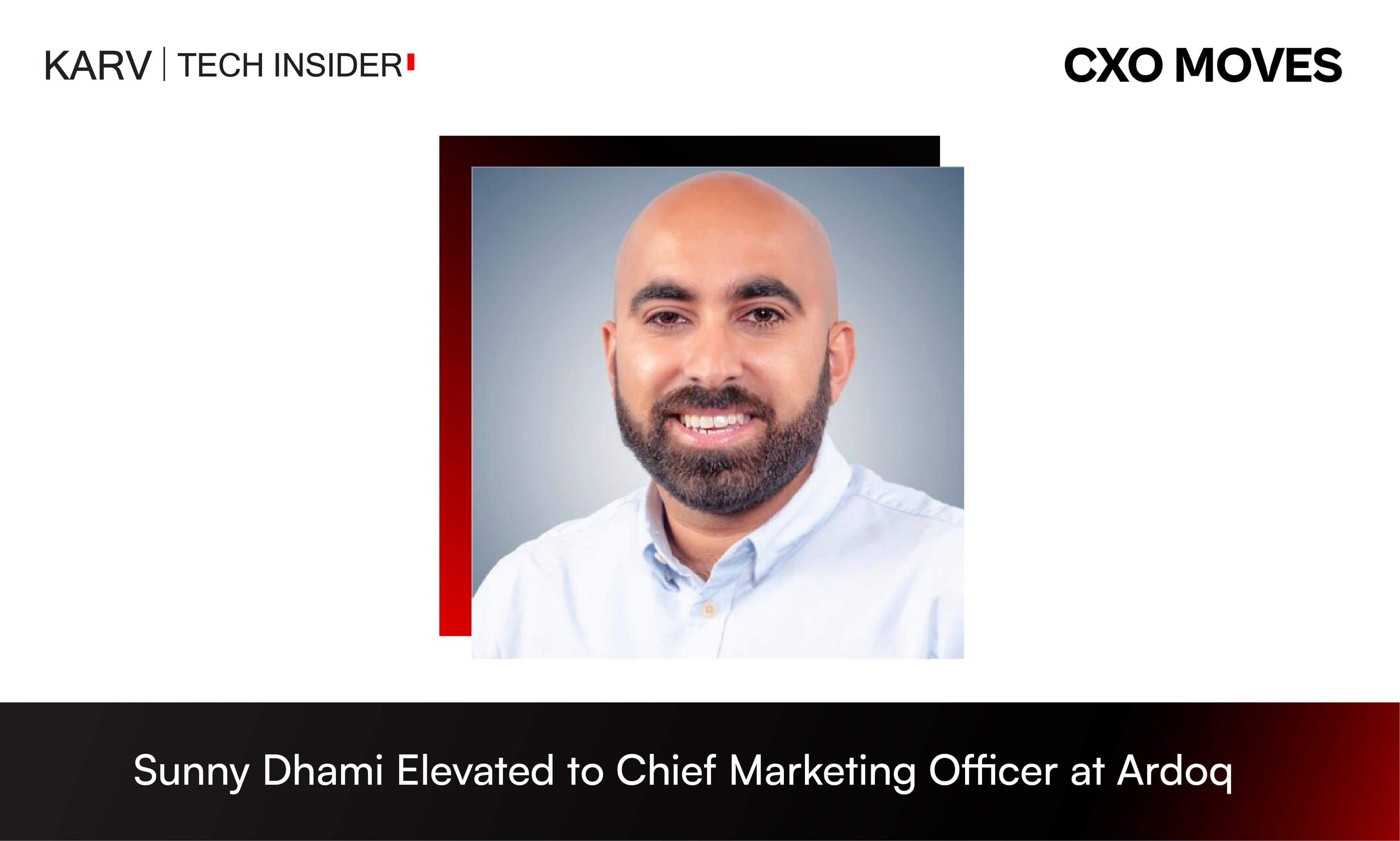 Sunny Dhami Elevated to Chief Marketing Officer at Ardoq