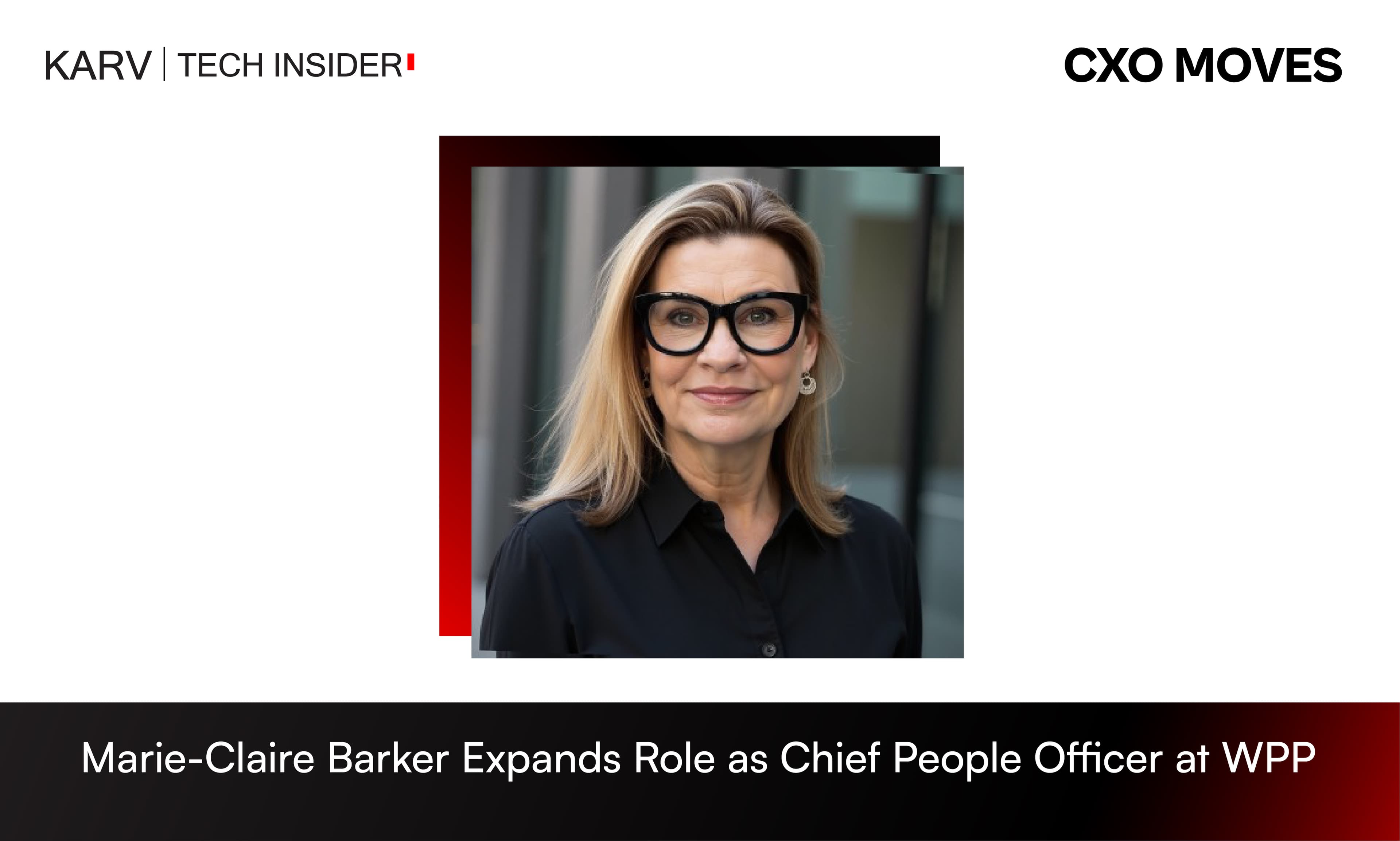 Marie-Claire Barker Takes on Expanded Role as Chief People Officer, Performance and Culture at WPP