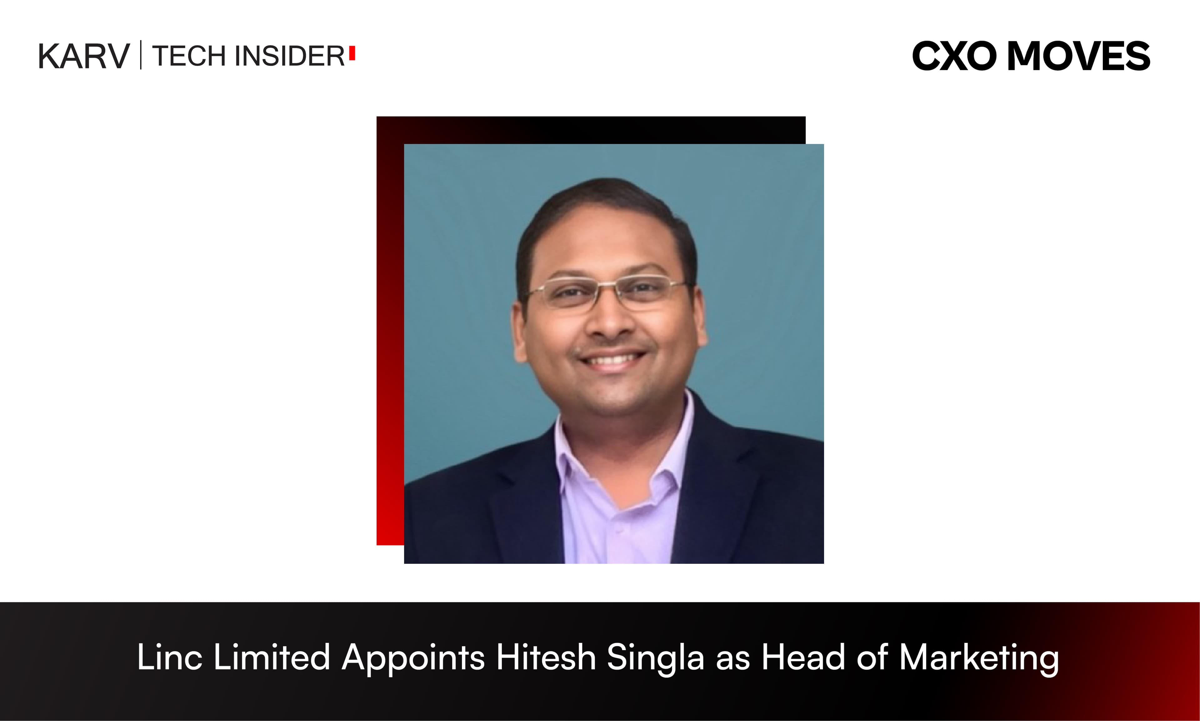 Linc Limited Appoints Hitesh Singla as Head of Marketing