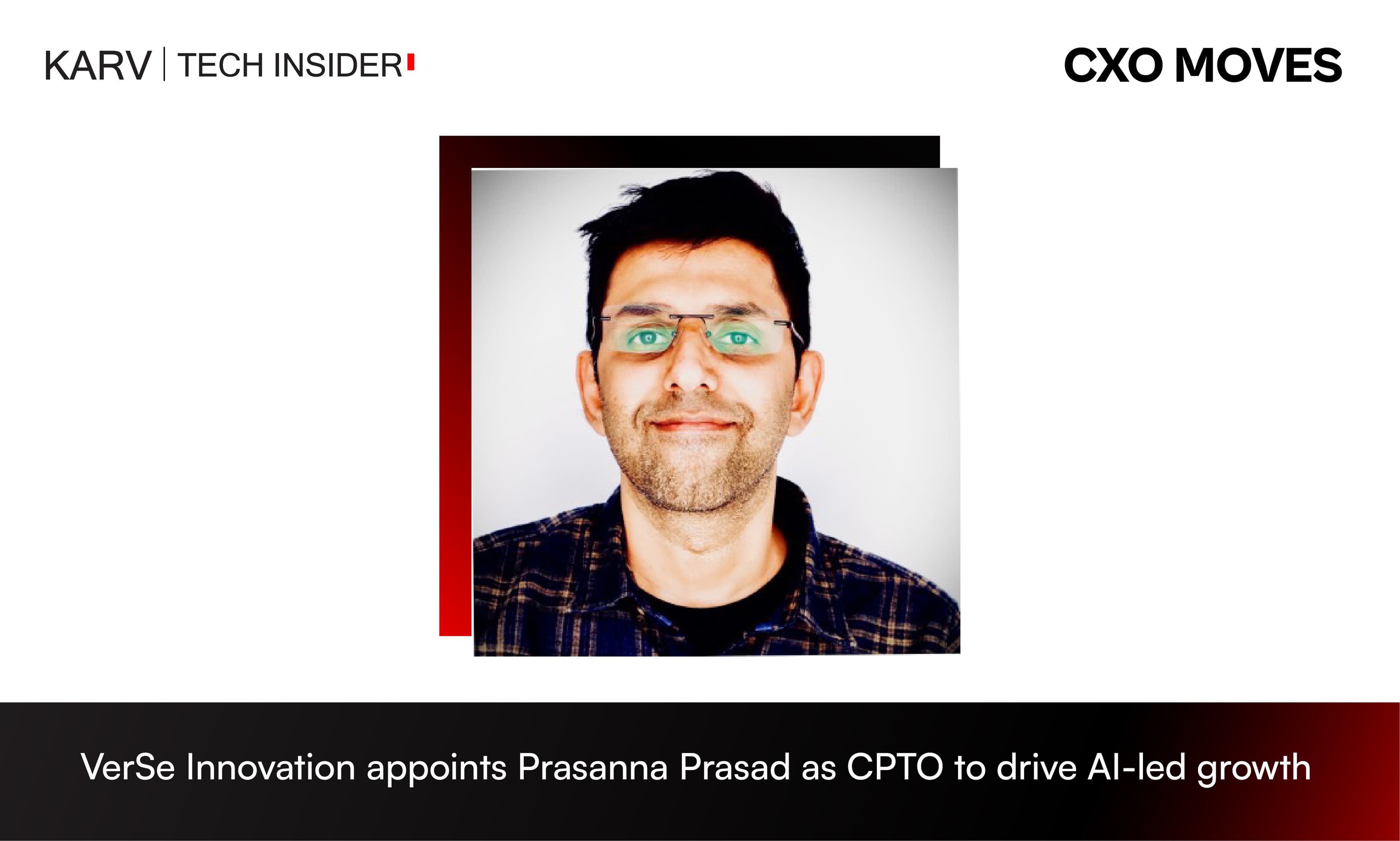 VerSe Innovation appoints Prasanna Prasad as CPTO to drive AI-led growth