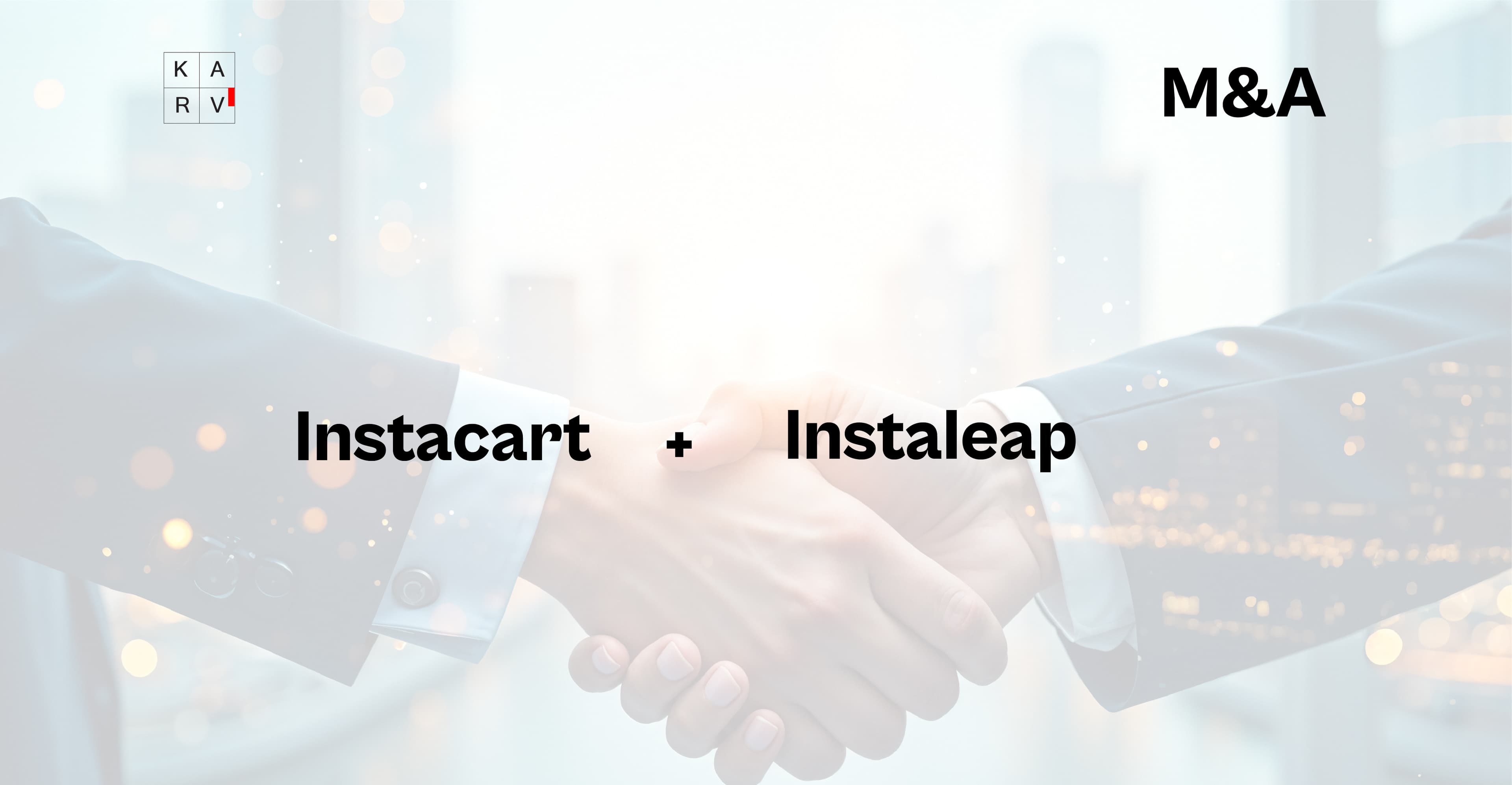 Instacart Acquires Instaleap to Accelerate Global Expansion of Its Enterprise Platform