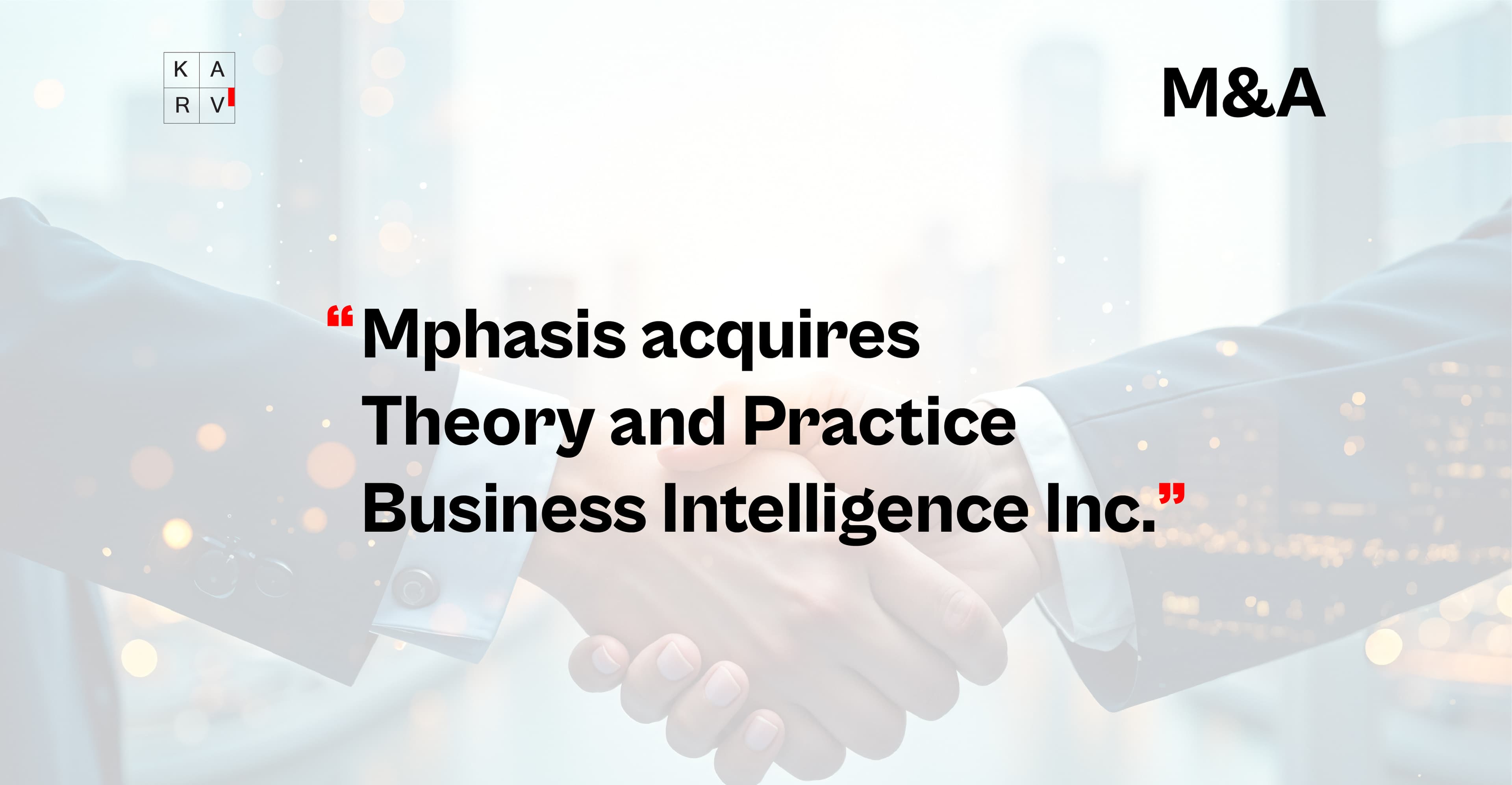 Mphasis acquires Theory and Practice Business Intelligence Inc. to strengthen decision intelligence capabilities