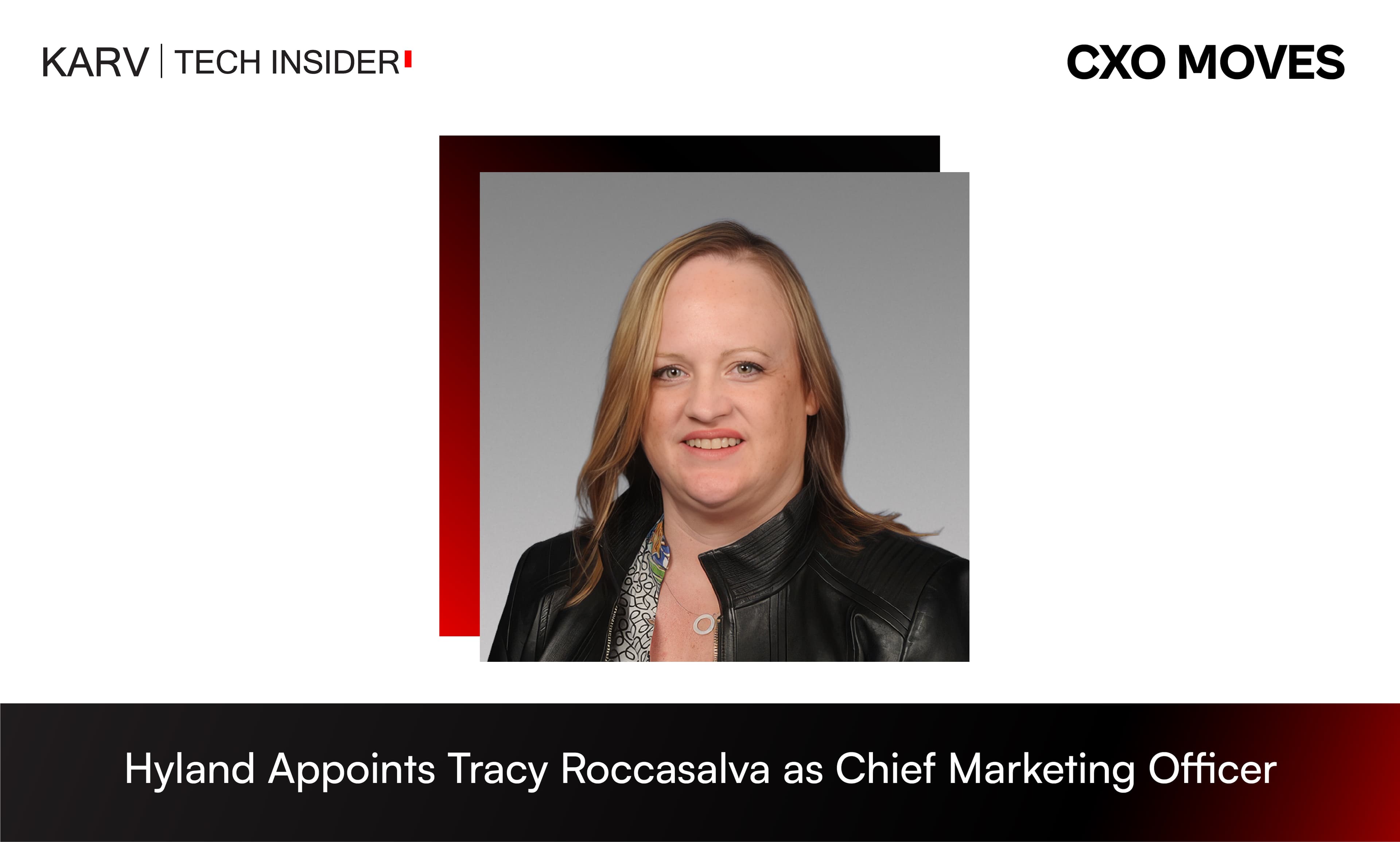 Hyland Appoints Tracy Roccasalva as Chief Marketing Officer