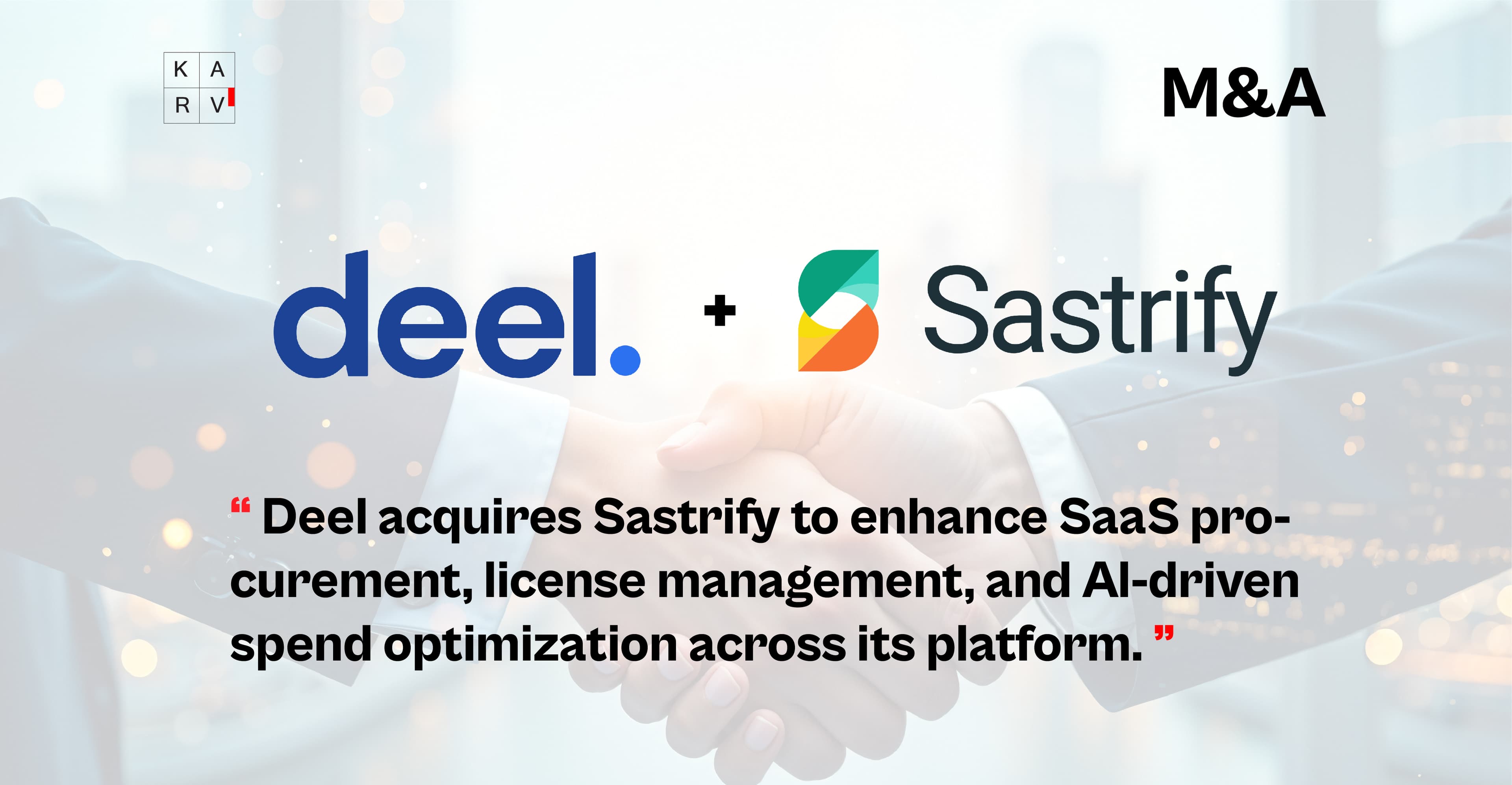 Deel Acquires Sastrify to Expand SaaS Procurement and Lifecycle Management Capabilities
