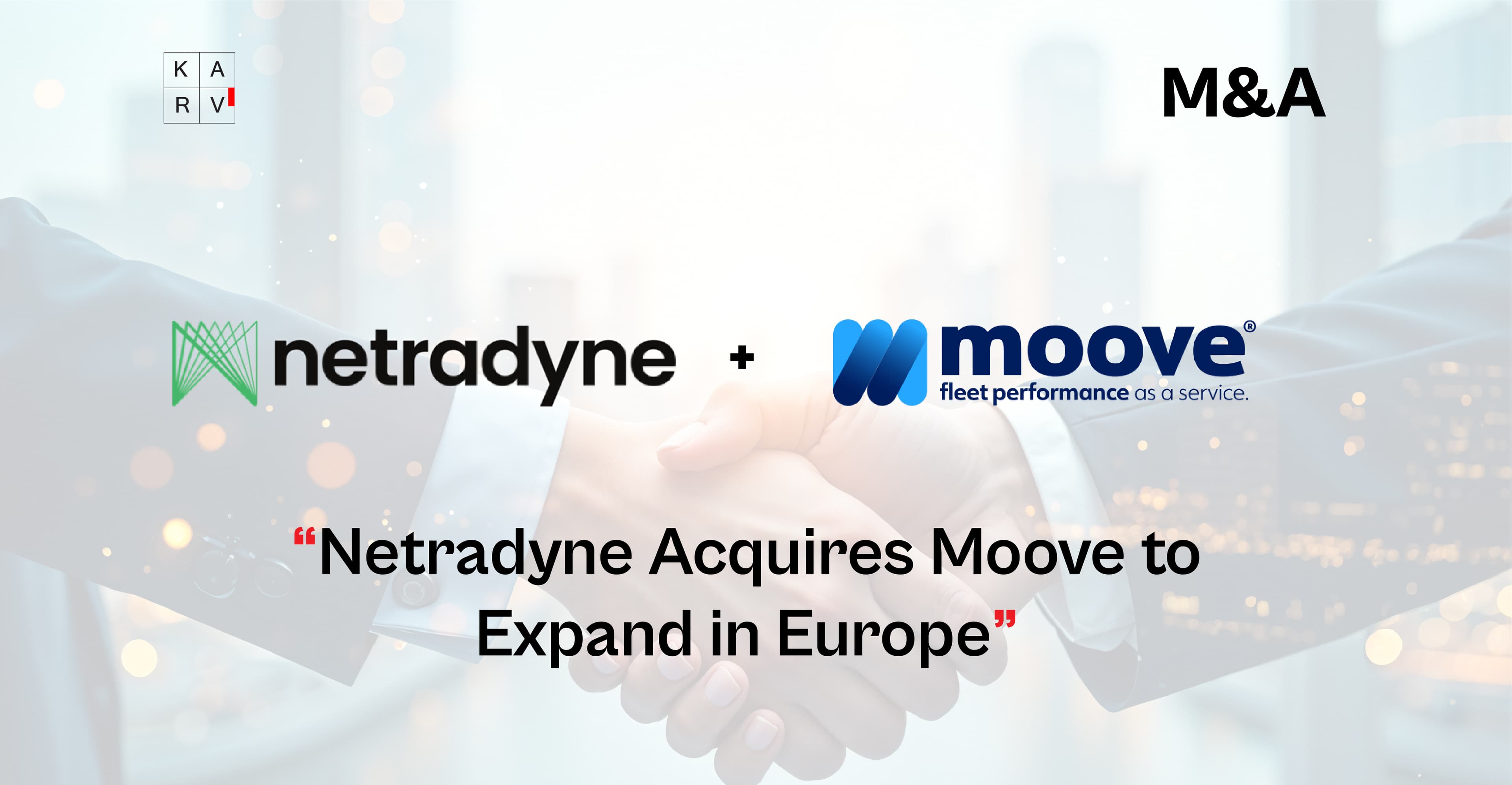 Netradyne Acquires Moove to Expand AI Fleet Operations in Europe