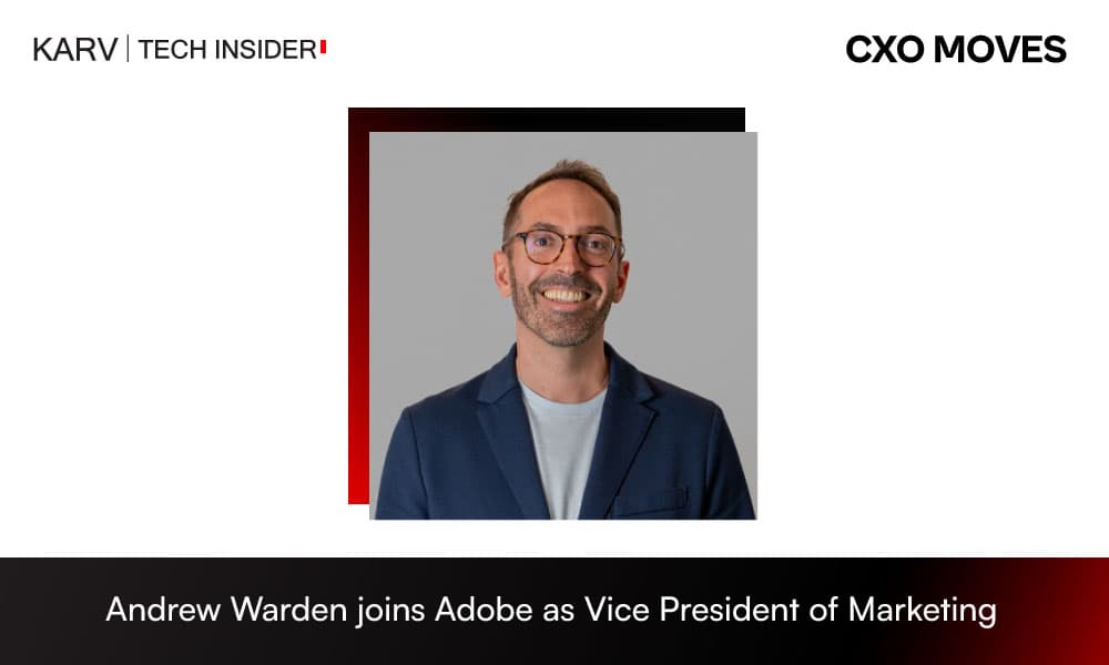 Andrew Warden joins Adobe as Vice President of Marketing