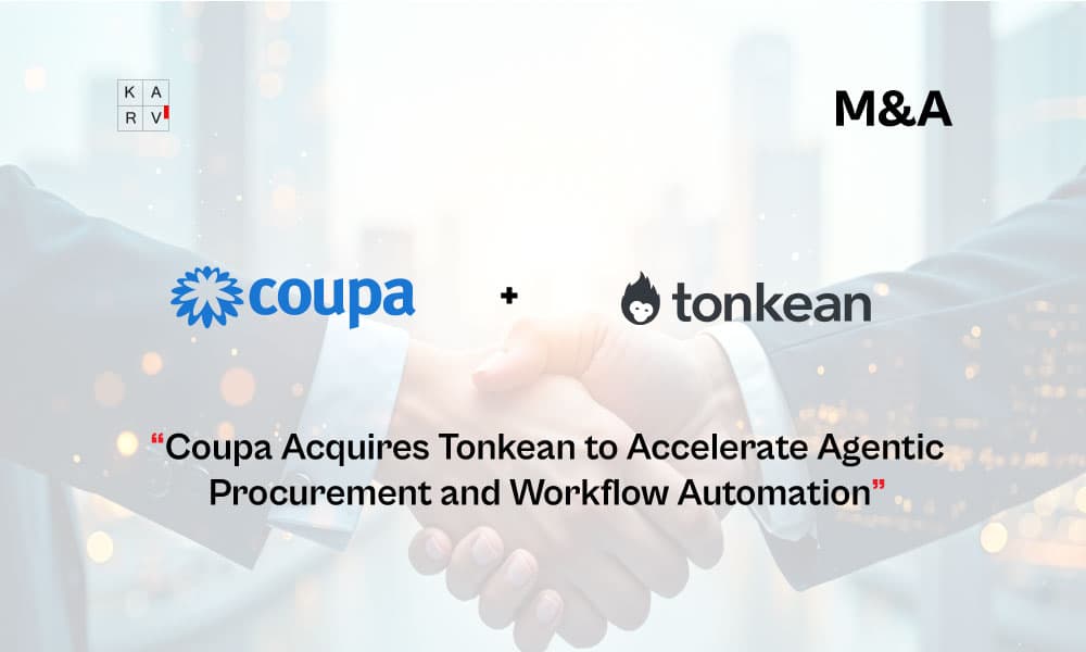 Coupa Acquires Tonkean to Accelerate Agentic Procurement and Workflow Automation - Deals & Investments news